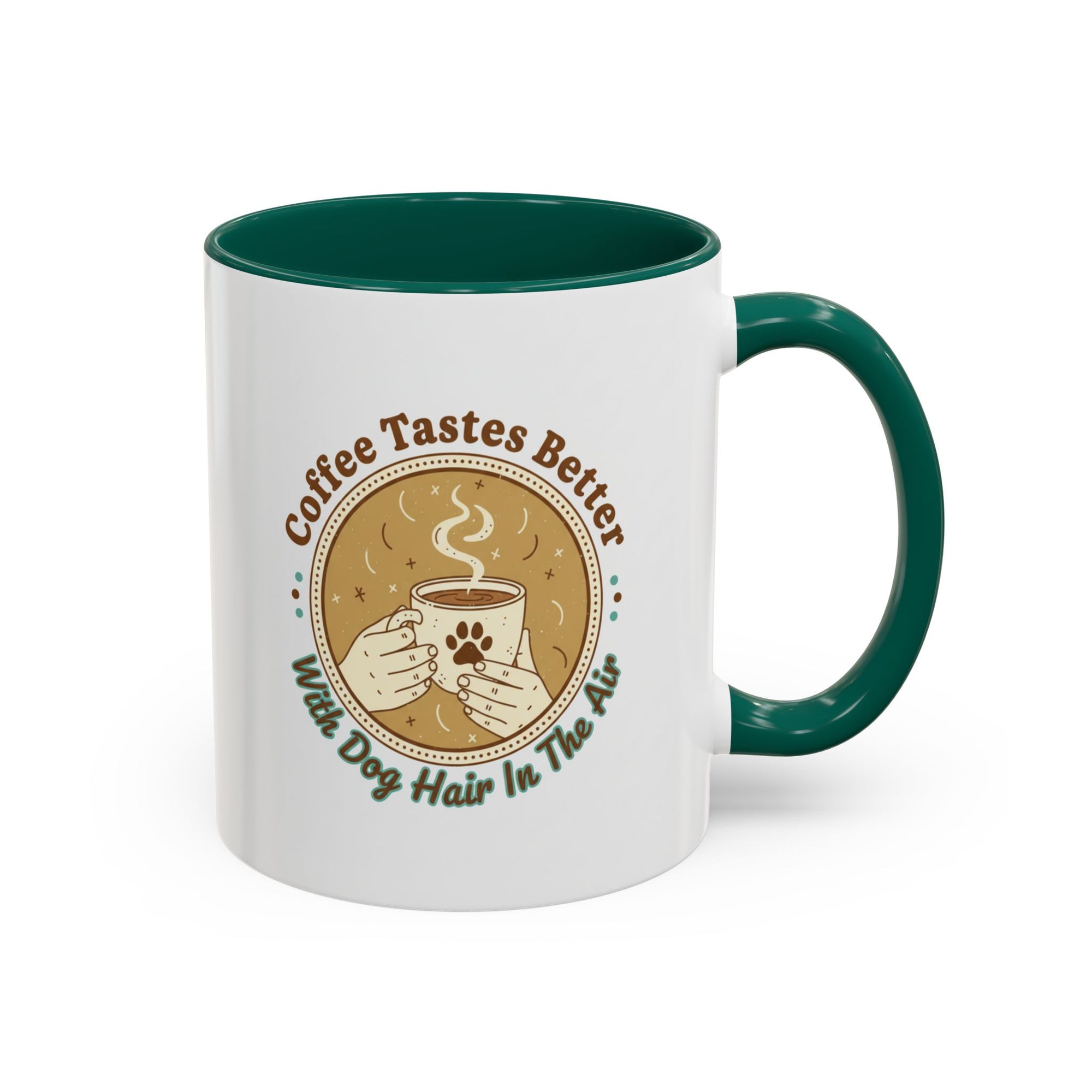 Funny Dog Lover Coffee Mug - "Coffee Tastes Better With Dog Hair In It" - Free USA Shipping