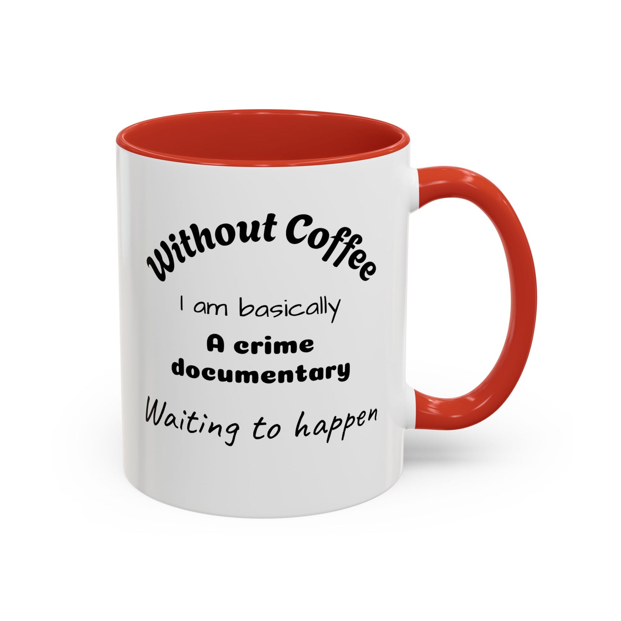 Coffee Lover's Accent Mug, Funny Mug for Coffee Enthusiasts, Gift for Coffee Addicts, Unique Office Mug, Crime Documentary Theme
