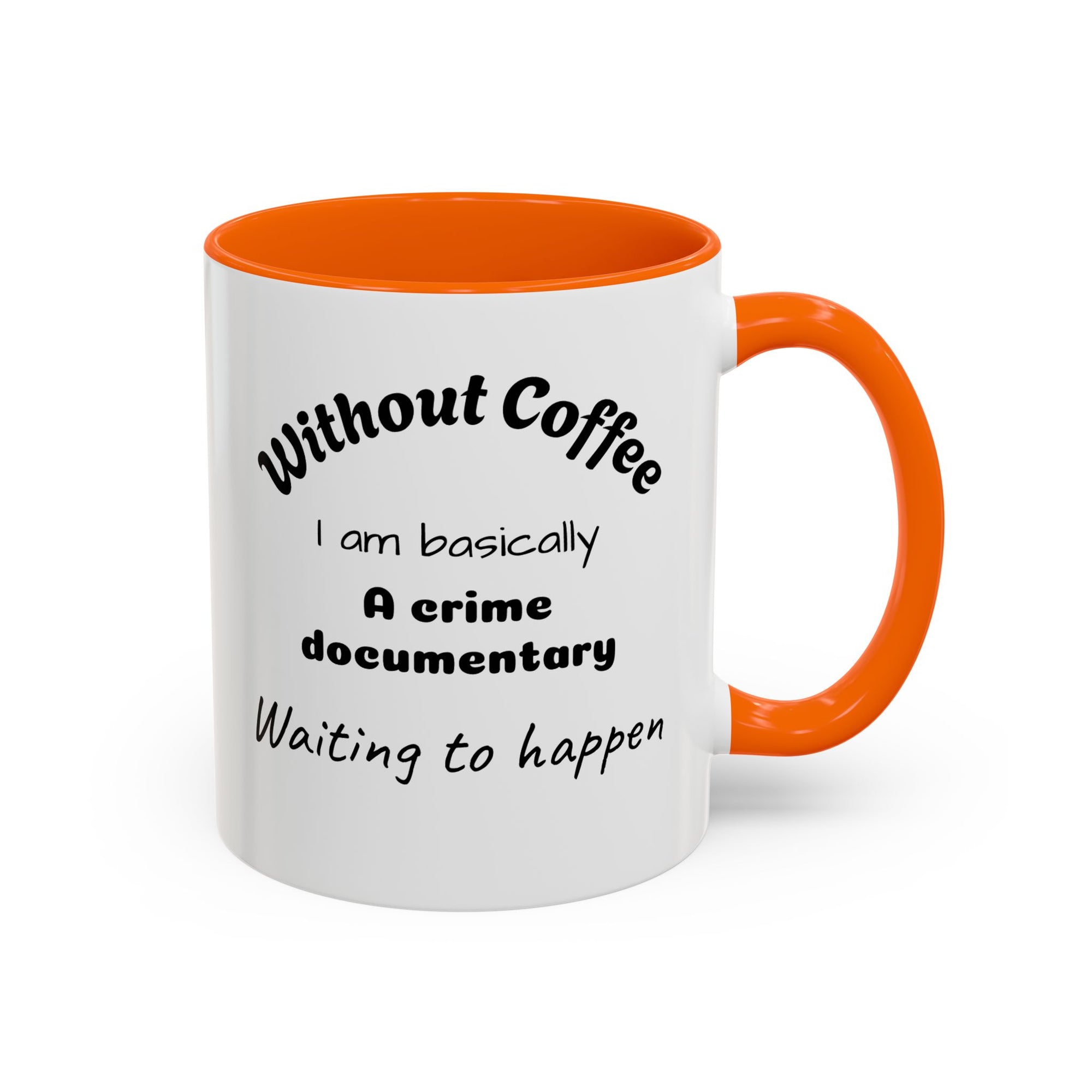 Coffee Lover's Accent Mug, Funny Mug for Coffee Enthusiasts, Gift for Coffee Addicts, Unique Office Mug, Crime Documentary Theme