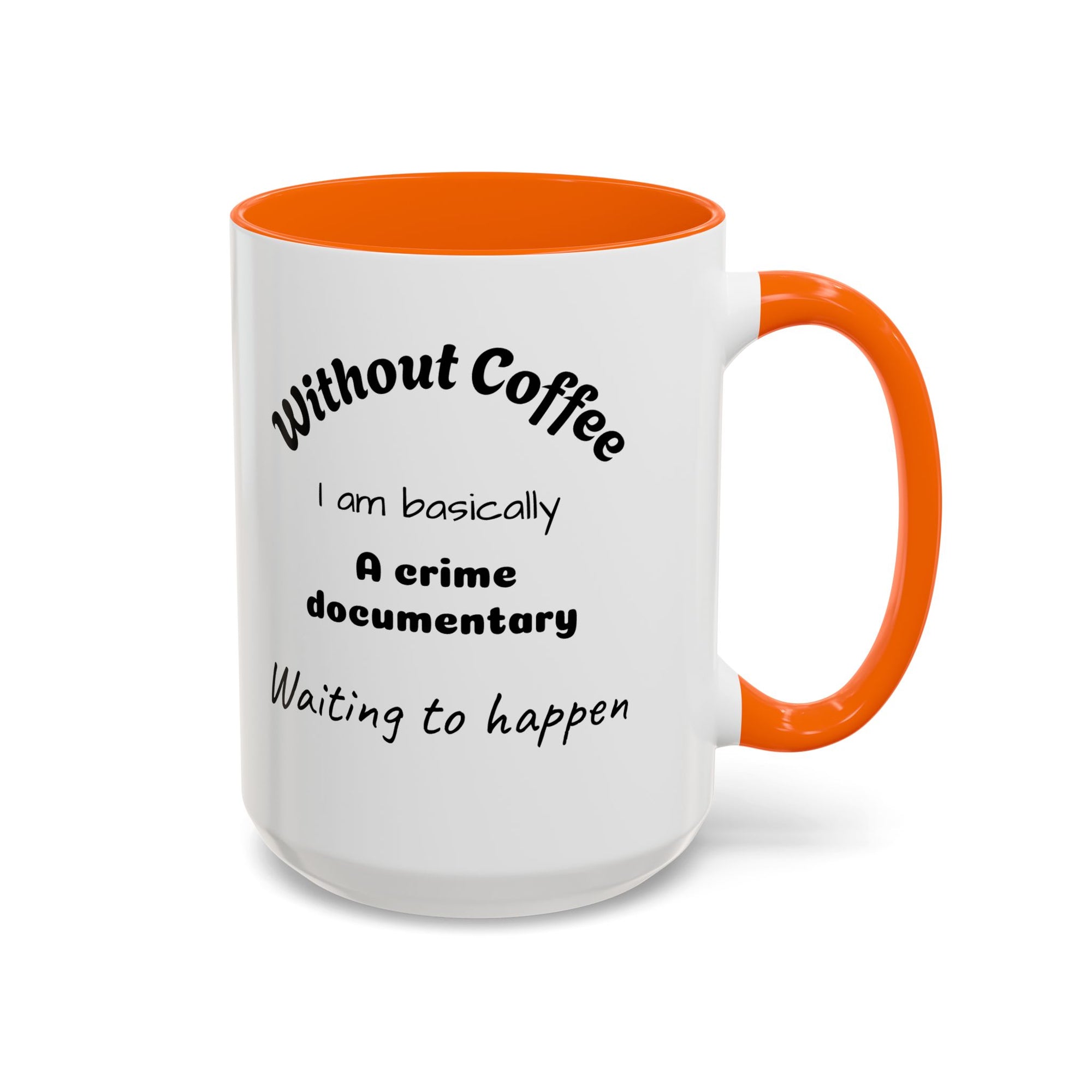 Coffee Lover's Accent Mug, Funny Mug for Coffee Enthusiasts, Gift for Coffee Addicts, Unique Office Mug, Crime Documentary Theme
